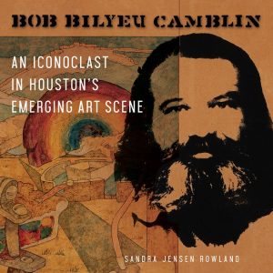 legendary Texas artist Bob Camblin